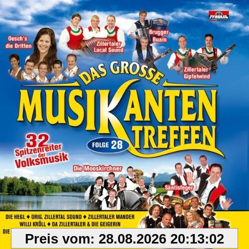 Das Grosse Musikantentreffen,Folge 28 (incl. Oesch die Dritten, Mooskirchner, Zillertaler und die Geigerin ...)