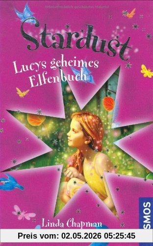 Stardust, 8, Lucys geheimes Elfenbuch