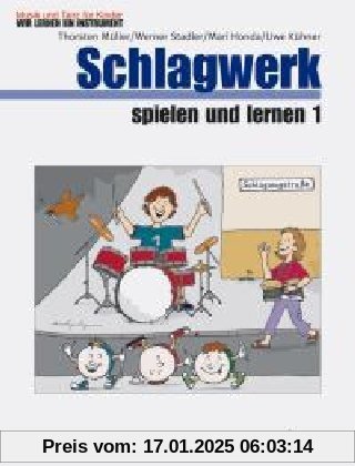 Schlagzeug spielen und lernen: Band 1. Schlagzeug. Kinderheft.: Schülerheft (Musik und Tanz für Kinder - Wir lernen ein 