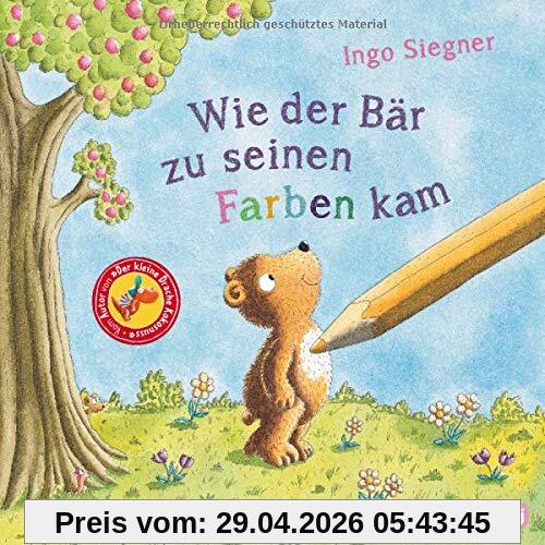 Wie der Bär zu seinen Farben kam: Vom Autor von Der kleine Drache Kokosnuss