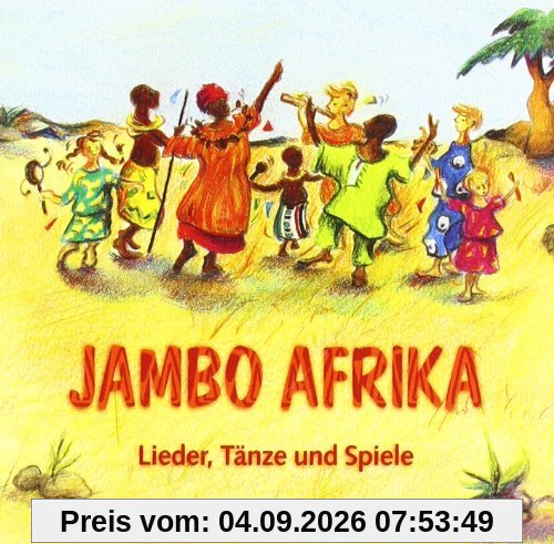 Jambo Afrika: CD - Lieder, Tänze und Spiele