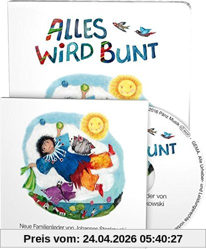 Alles wird bunt: Neue Kinderlieder von Johannes Stankowski (Buch mit Musik-CD)