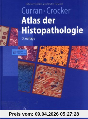 Atlas der Histopathologie (Springer-Lehrbuch)