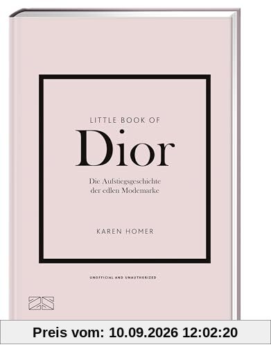 Little Book of Dior: Die Aufstiegsgeschichte der edlen Modemarke