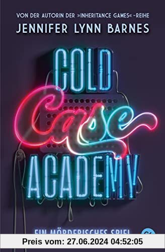 Cold Case Academy - Ein mörderisches Spiel: Der Auftakt der fesselnden Thriller-Reihe der-Bestsellerautorin der »The Inh