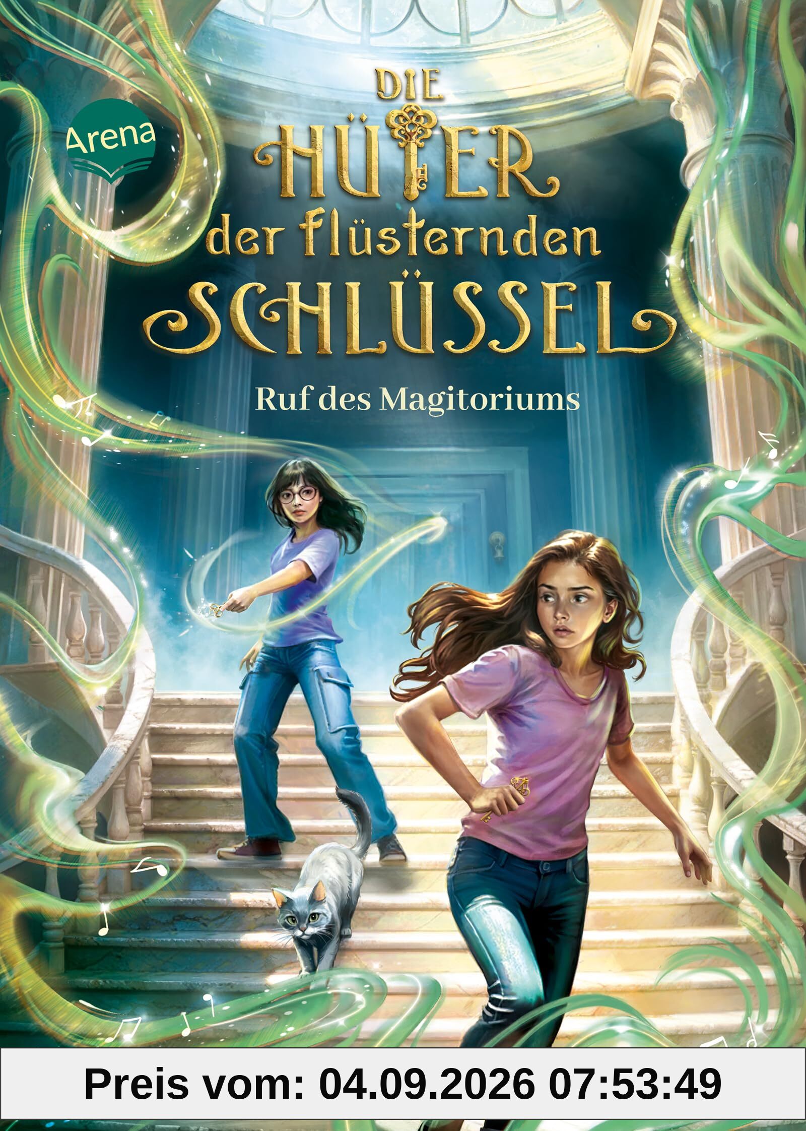 Die Hüter der flüsternden Schlüssel (2). Ruf des Magitoriums: Actionreiches Fantasyabenteuer ab 10 voller magischer Orte und tierischer Gefährten