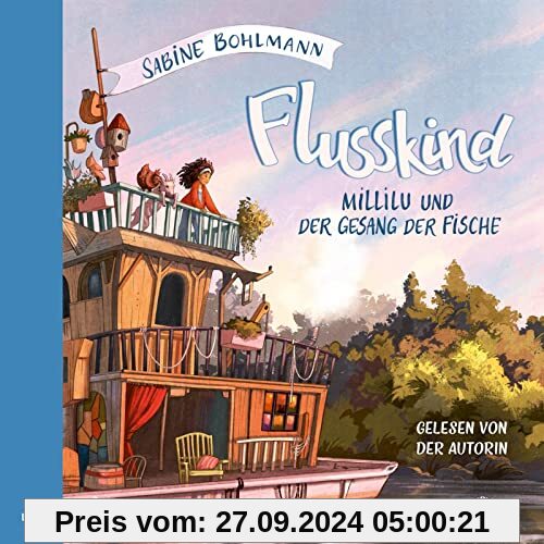 Flusskind 1: Millilu und der Gesang der Fische: Wummelies wunderbare Welt: 2 CDs (1)