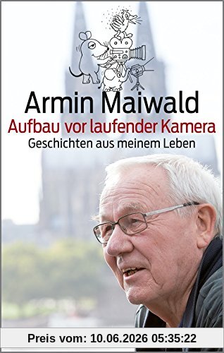 Aufbau vor laufender Kamera: Geschichten aus meinem Leben