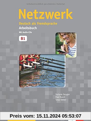 Netzwerk / Arbeitsbuch mit 2 Audio-CDs B1: Deutsch als Fremdsprache