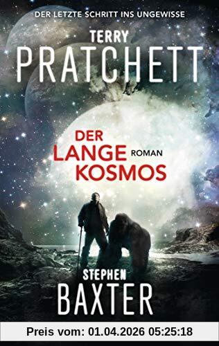 Der Lange Kosmos: Lange Erde 5 - Roman