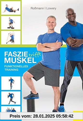 Faszie trifft Muskel: Funktionelles Training