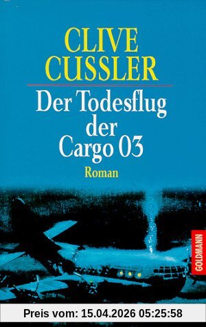 Der Todesflug der Cargo 03: Roman