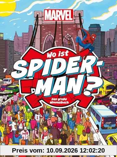Marvel: Wo ist Spider-Man? Das große Wimmelbuch: Fröhlicher Suchspaß mit Spider-Man und seinen Freunden | Fröhlicher Suchspaß im Wimmelbuch mit Spider-Man und seinen Freunden