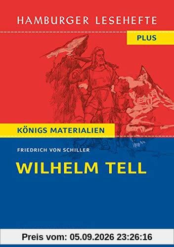 Wilhelm Tell: Hamburger Leseheft plus Königs Materialien (Hamburger Lesehefte Plus)