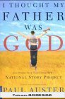 I Thought My Father Was God: And Other True Tales from NPR's National Story Project
