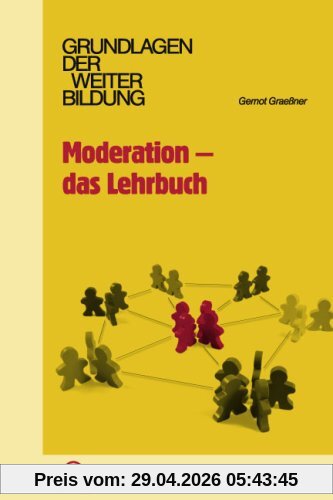 Moderation - das Lehrbuch