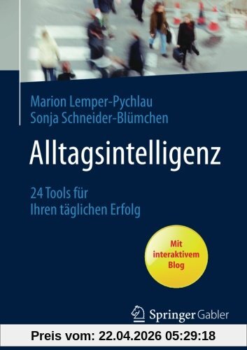 Alltagsintelligenz: 24 Tools für Ihren Täglichen Erfolg (German Edition)