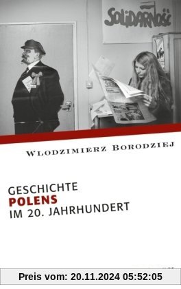 Europäische Geschichte im 20. Jahrhundert: Geschichte Polens im 20. Jahrhundert