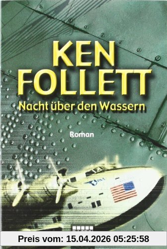 Nacht über den Wassern. Roman