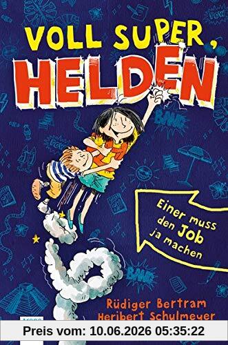 Voll super, Helden (1). Einer muss den Job ja machen