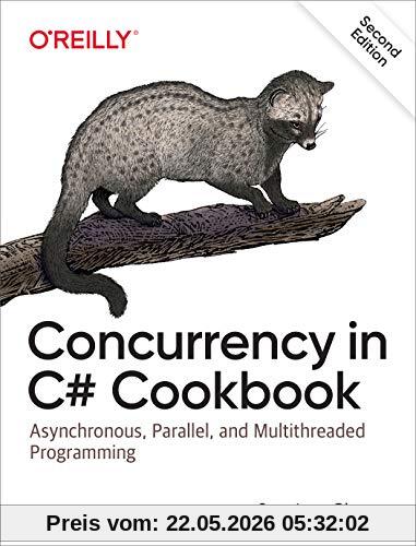 Stephen Cleary Concurrency In C# Cookbook, Asynchronous, Parallel, And Multithreaded Programming