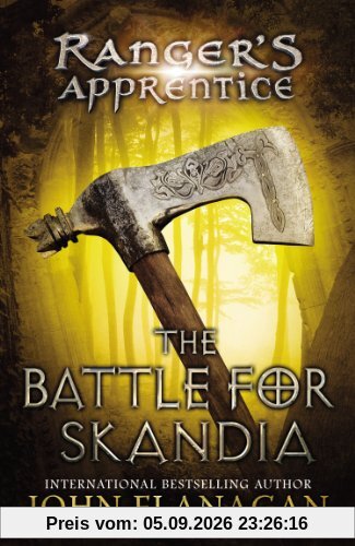 The Battle for Skandia: Book Four (Ranger's Apprentice, Band 4)