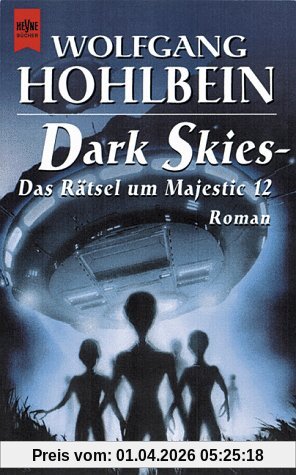 Dark Skies. Das Rätsel um Majestic 12.