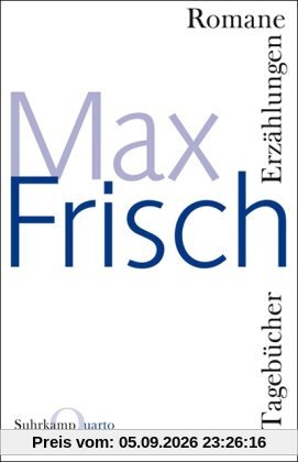 Romane, Erzählungen, Tagebücher: Mit einem Nachwort von Volker Hage (Quarto)