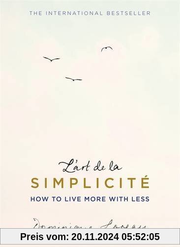 L'art de la Simplicité (The English Edition): How to Live More With Less