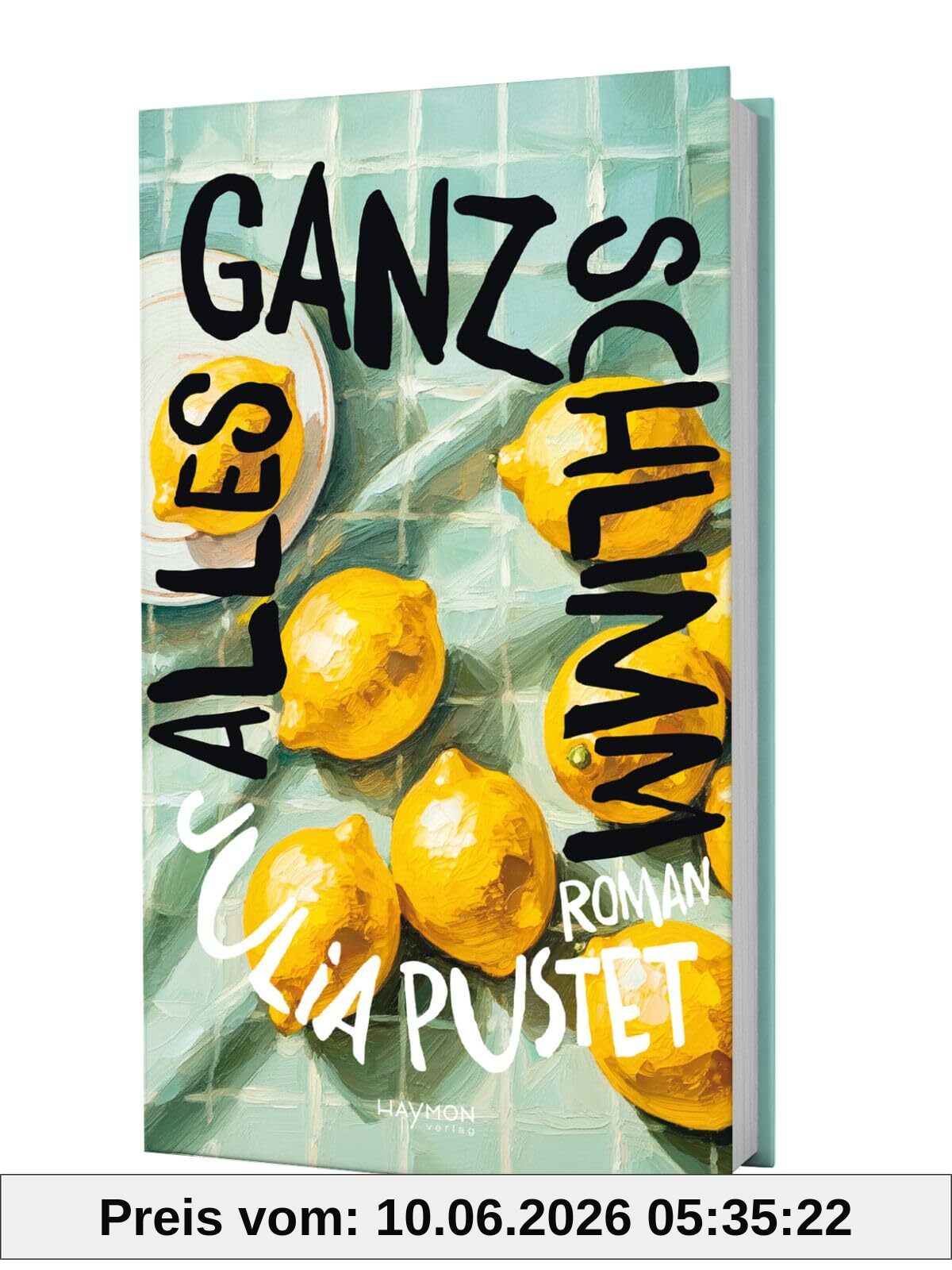 Alles ganz schlimm. Roman