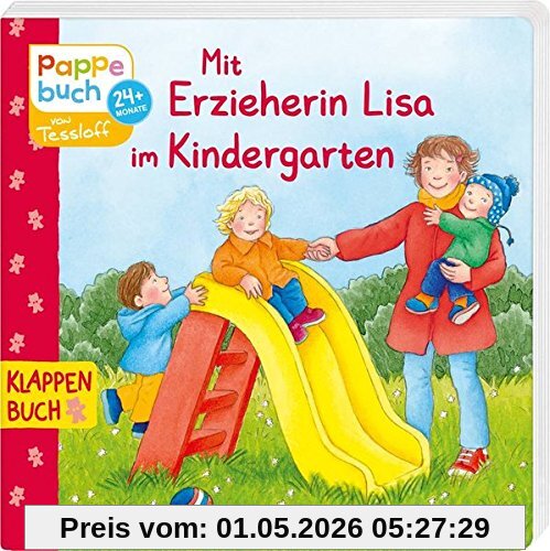 Mit Erzieherin Lisa im Kindergarten (Bilderbuch ab 2 Jahre)