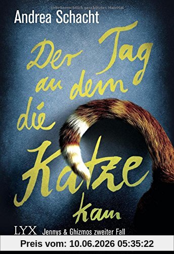 Der Tag, an dem die Katze kam: Jennys & Ghizmos zweiter Fall