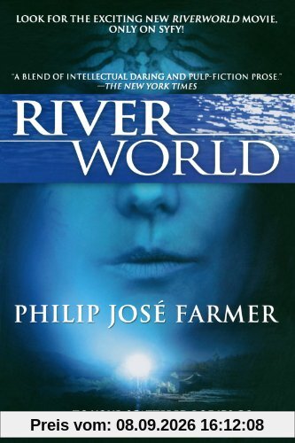 Riverworld: Including to Your Scattered Bodies Go & the Fabulous Riverboat