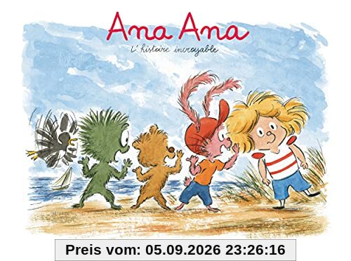 Ana Ana. Vol. 18. L'histoire incroyable