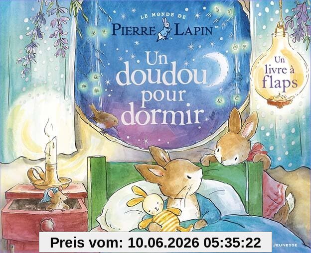 Le monde de Pierre Lapin. Un doudou pour dormir : un livre à flaps