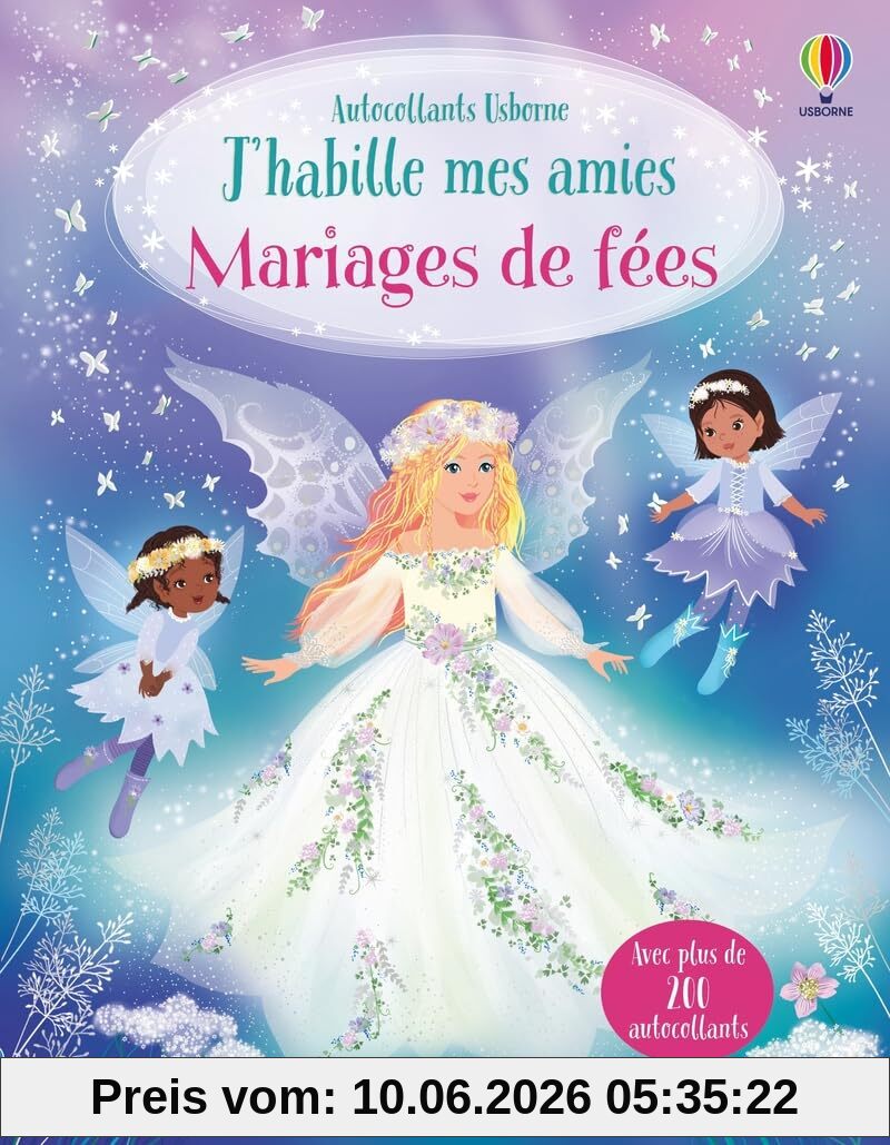 J'habille mes amies : Mariages de fées : Dès 5 ans
