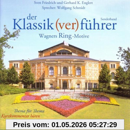 Der Klassik(ver)führer Sonderband. Wagners Ring-Motive. 2 CDs