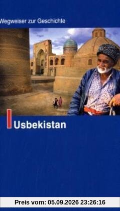 Wegweiser zur Geschichte. Usbekistan