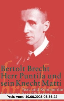 Herr Puntila und sein Knecht Matti: Volksstück (Suhrkamp BasisBibliothek)