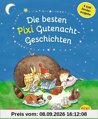 Die besten Pixi Gutenacht-Geschichten: Einmalige Sonderausgabe für 9,99