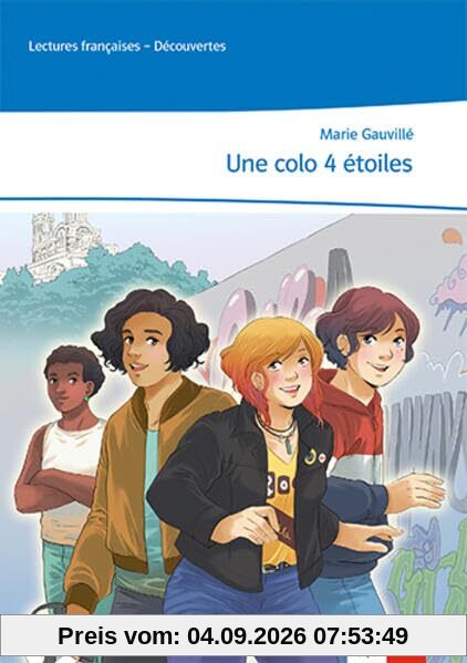 Une colo 4 étoiles: Lektüre 3. Lernjahr: Lektüre 4. Lernjahr (Lectures françaises)