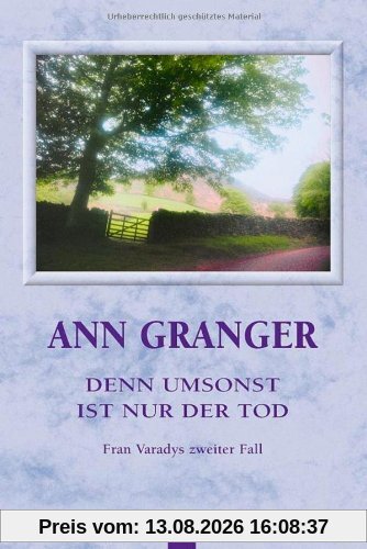 Denn umsonst ist nur der Tod: Fran Varadys zweiter Fall