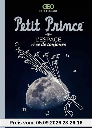 Petit Prince : l'espace, rêve de toujours