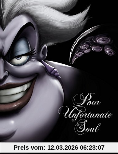 Serena Valentino Poor Unfortunate Soul, A Tale Of The Sea Witch (Villains, Band 3)