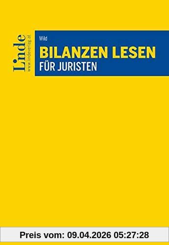 Bilanzen lesen für Juristen (Linde Lehrbuch)