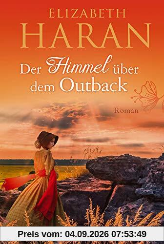 Der Himmel über dem Outback: Roman