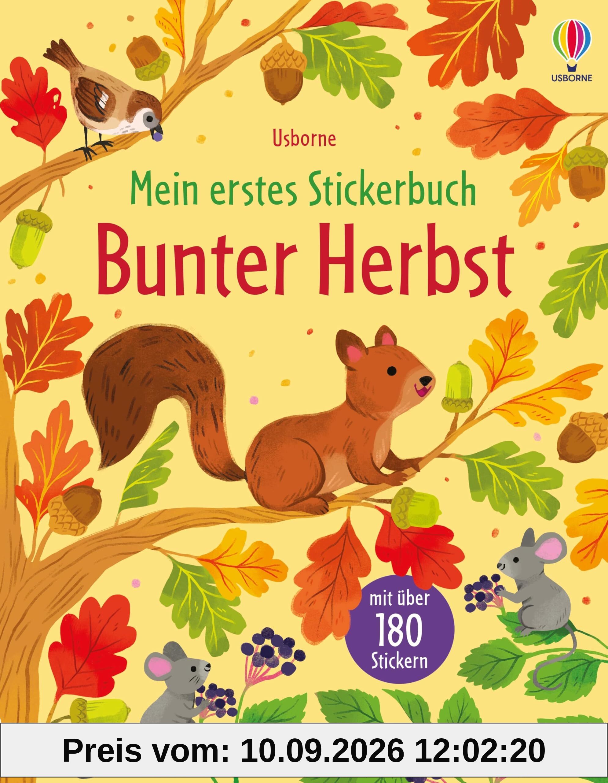 Mein erstes Stickerbuch: Bunter Herbst: Stickerheft mit über 180 Stickern – typische Herbstszenen mit Tieren und Aktivitäten – für Kinder ab 3 Jahren (Meine ersten Stickerbücher)