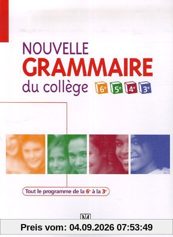 Nouvelle grammaire du collège 6e, 5e, 4e, 3e : livre de l'élève