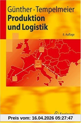 Produktion und Logistik (Springer-Lehrbuch)