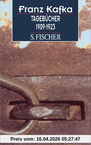Franz Kafka. Gesammelte Werke in Einzelbänden in der Fassung der Handschrift: Tagebücher 1909 - 1923